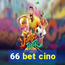 66 bet cino